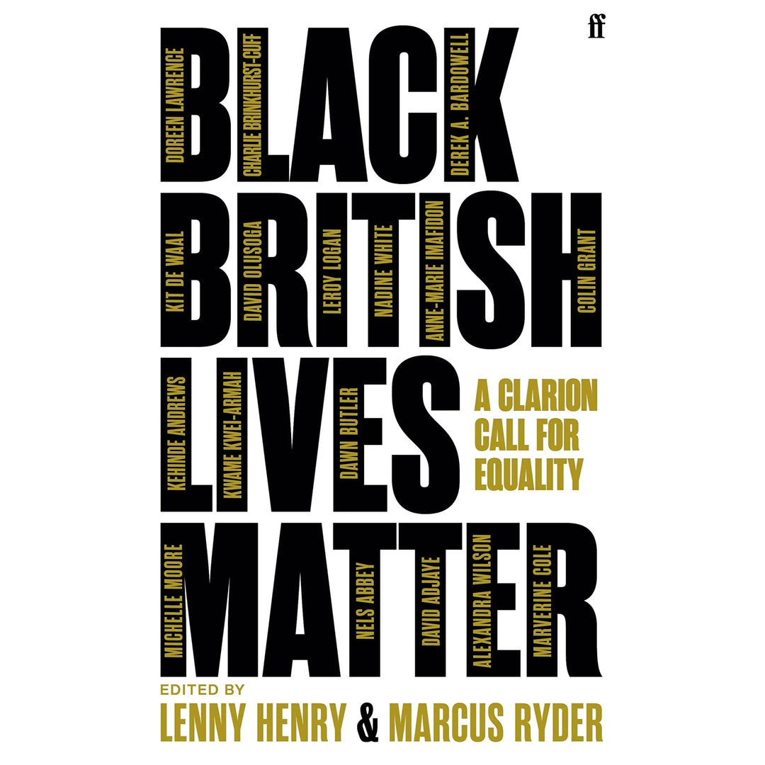Lenny Henry and Marcus Ryder: Black British Lives Matter - Migration Museum Shop