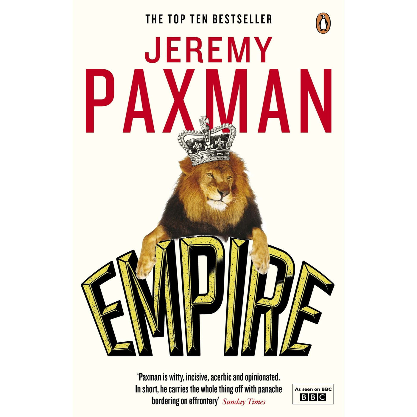 Jeremy Paxman: Empire: What Ruling the World Did to the British - Migration Museum Shop