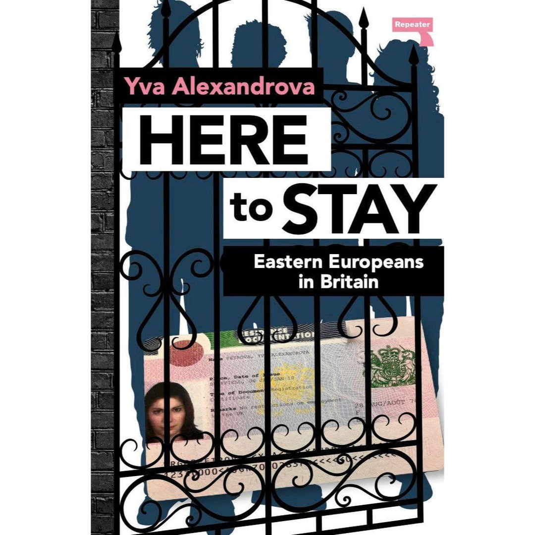 Yva Alexandrova: Here To Stay: Eastern Europeans in Britain Migration Museum