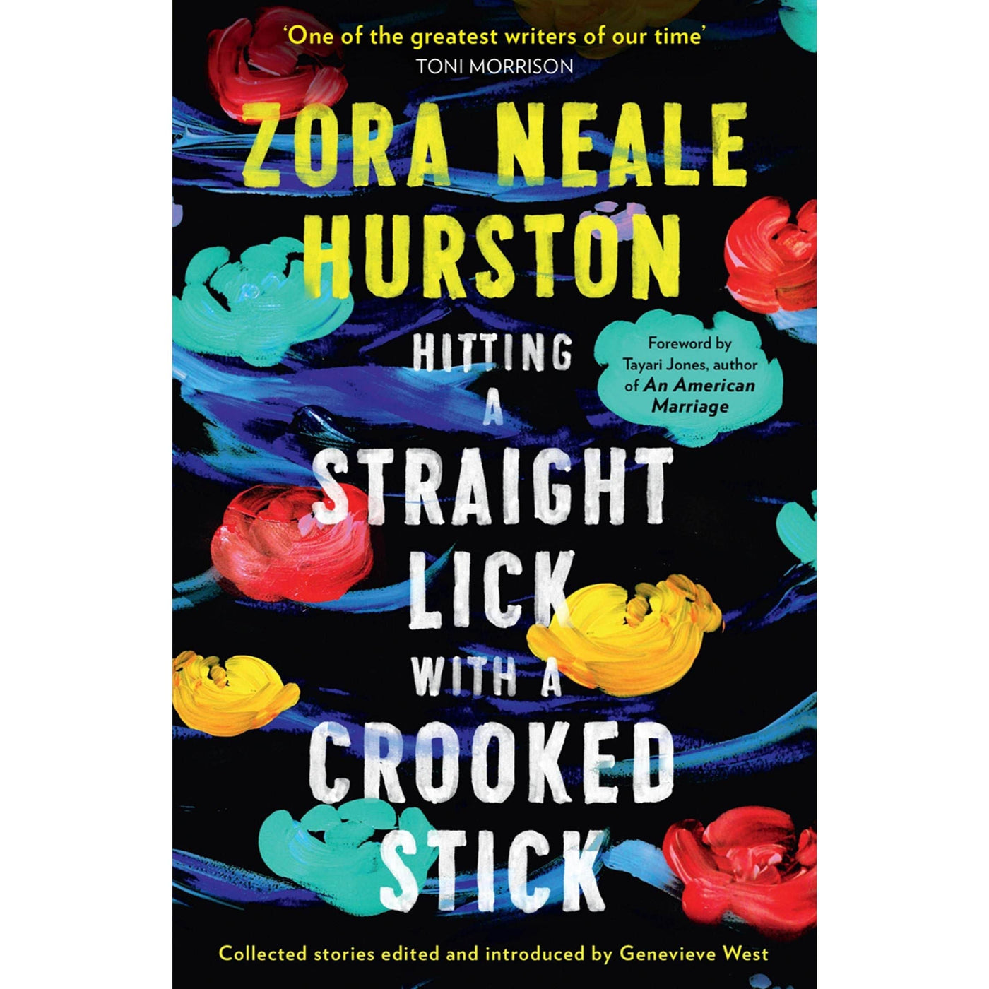 Zora Neale Hurston: Hitting a Straight Lick with a Crooked Stick