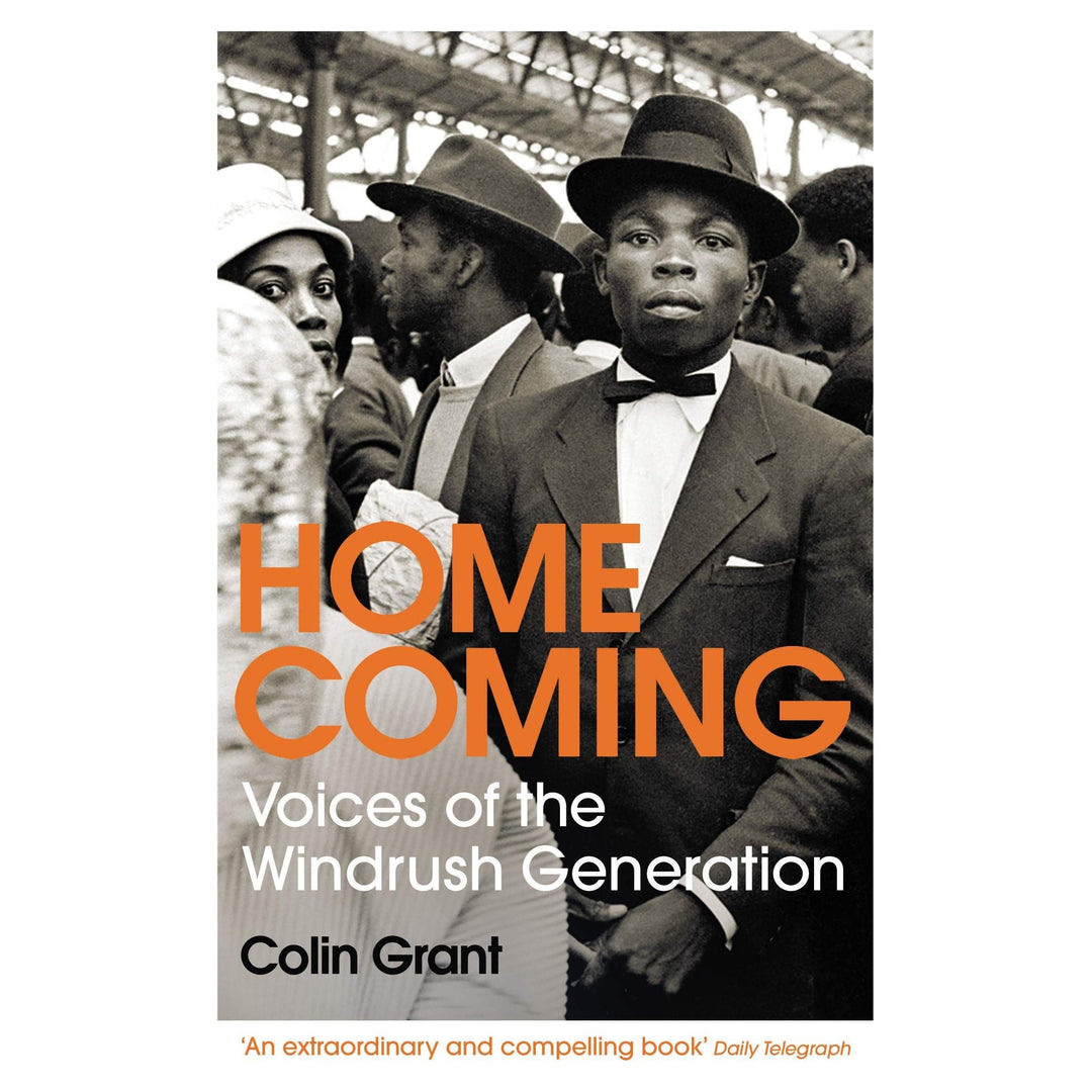 Colin Grant: Homecoming: Voices of the Windrush Generation Migration Museum