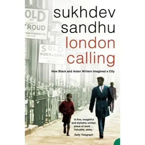 Sukhdev Sandhu: London Calling - Migration Museum Shop