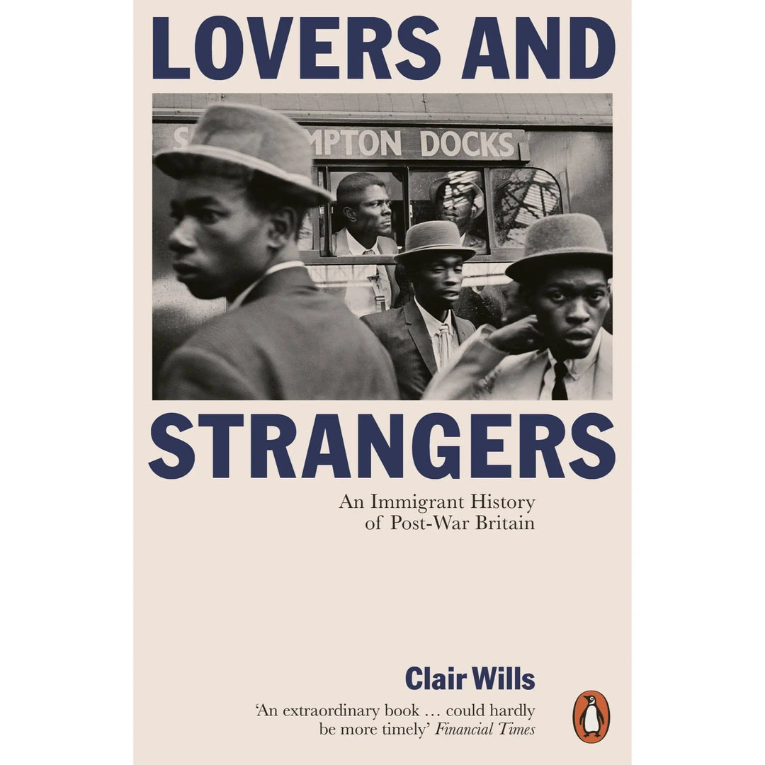 Clair Wills: Lovers and Strangers - Migration Museum Shop