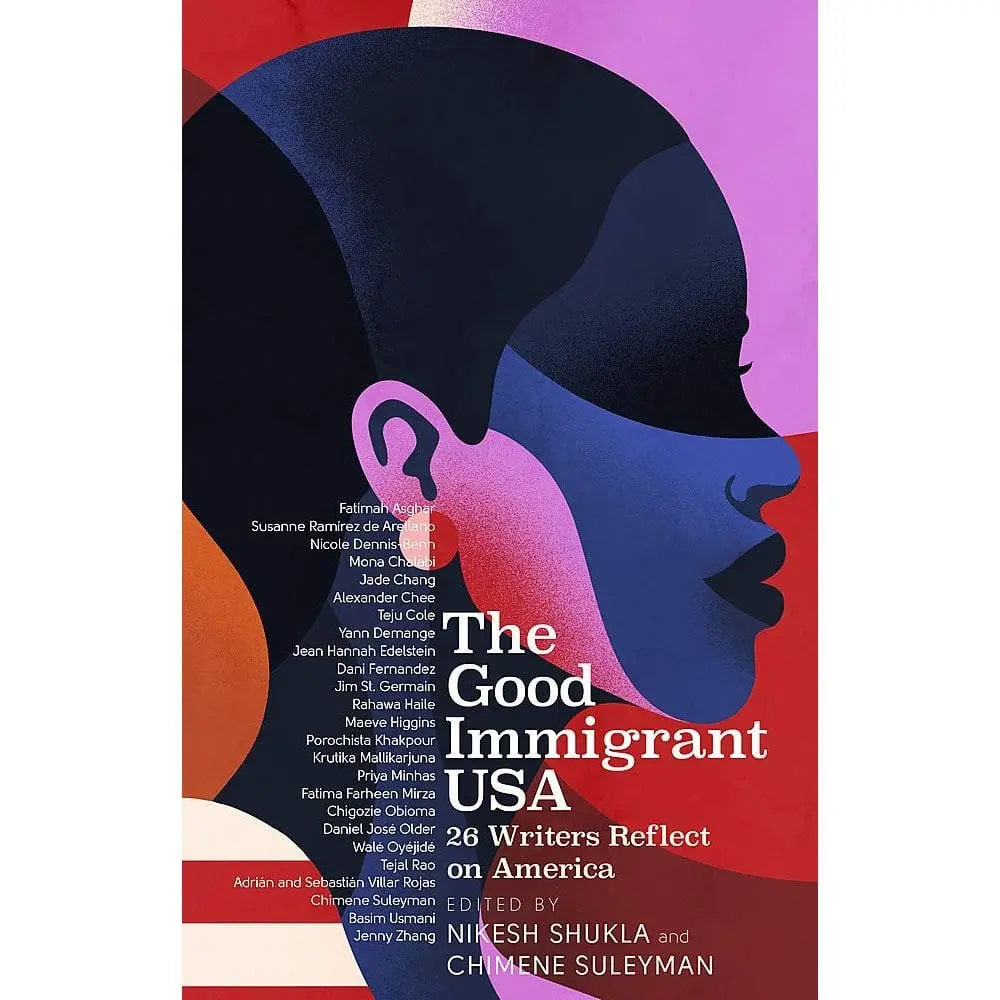 Nikesh Shukla and Chimene Suleyman: The Good Immigrant USA - Migration Museum Shop