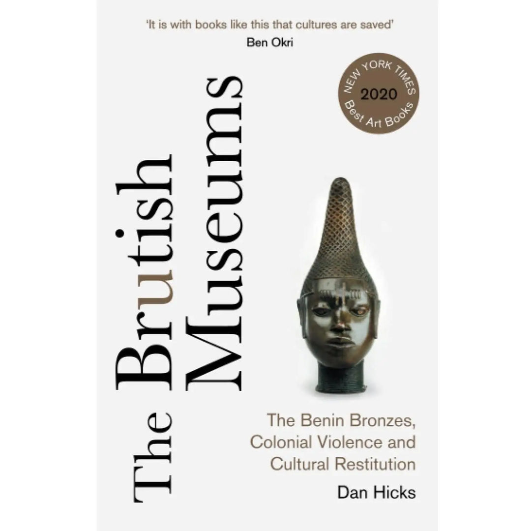Dan Hicks: The Brutish Museums - Migration Museum Shop