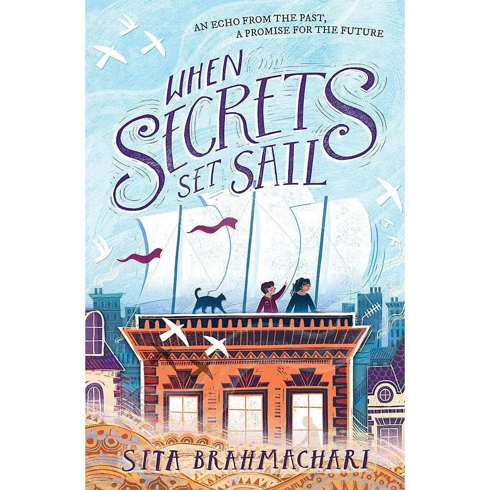 Sita Brahmachari: When Secrets Set Sail - Migration Museum Shop