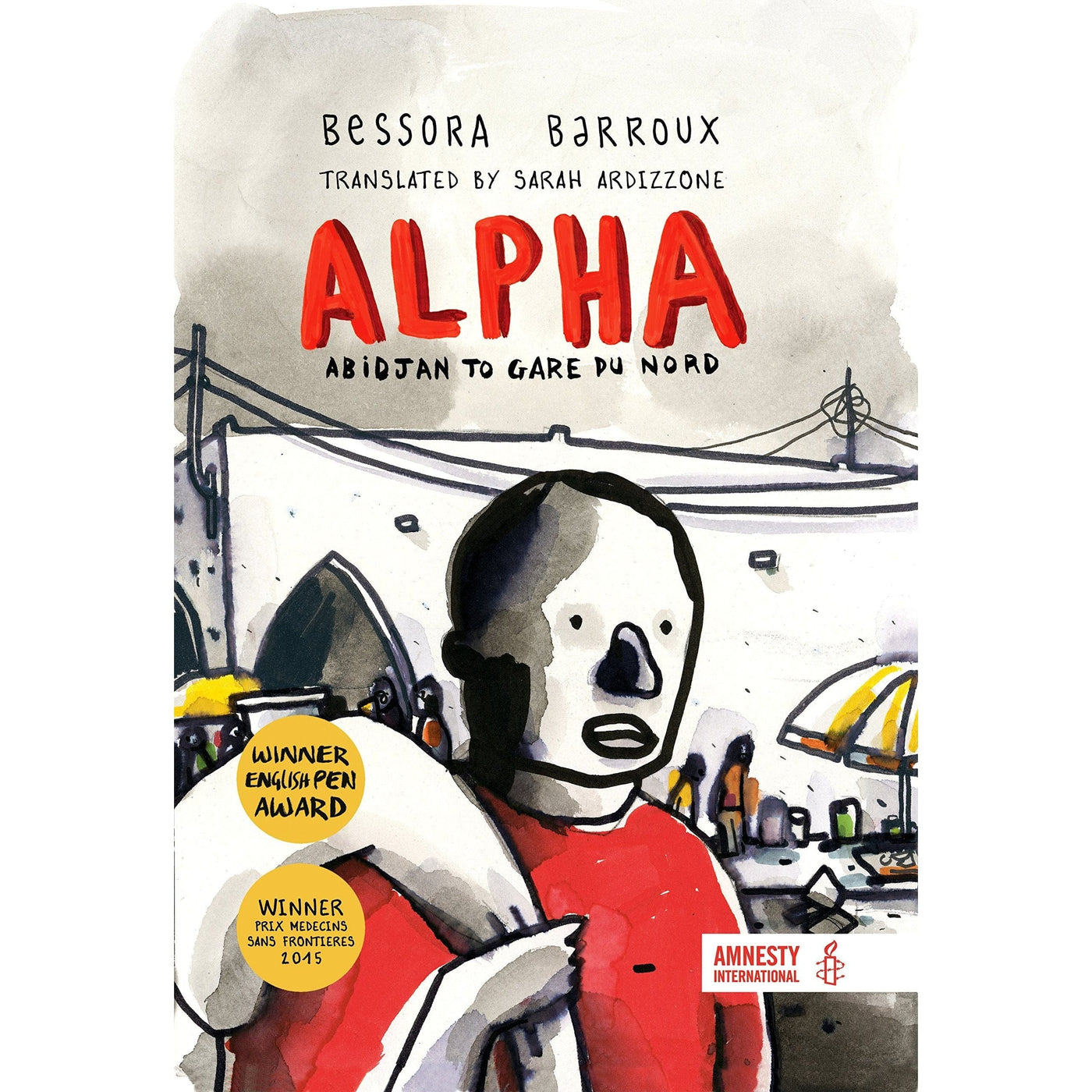 Bessora Barroux: Alpha: Abidjan to Gare du Nord