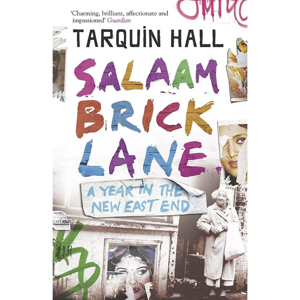Tarquin Hall: Salaam Brick Lane: A Year in the New East End