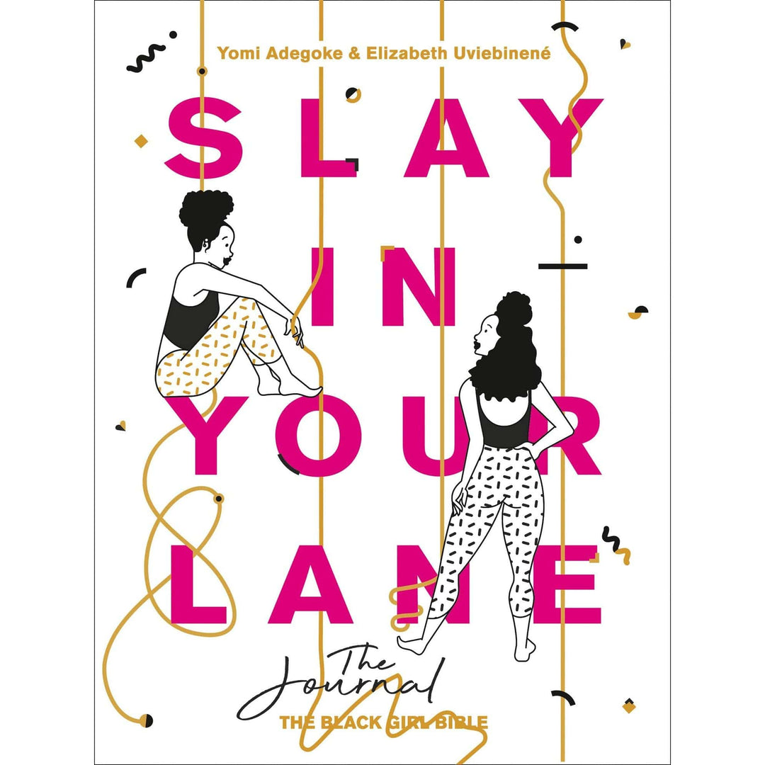 Yomi Adegoke and Elizabeth Uviebinené: Slay In Your Lane Journal Migration Museum