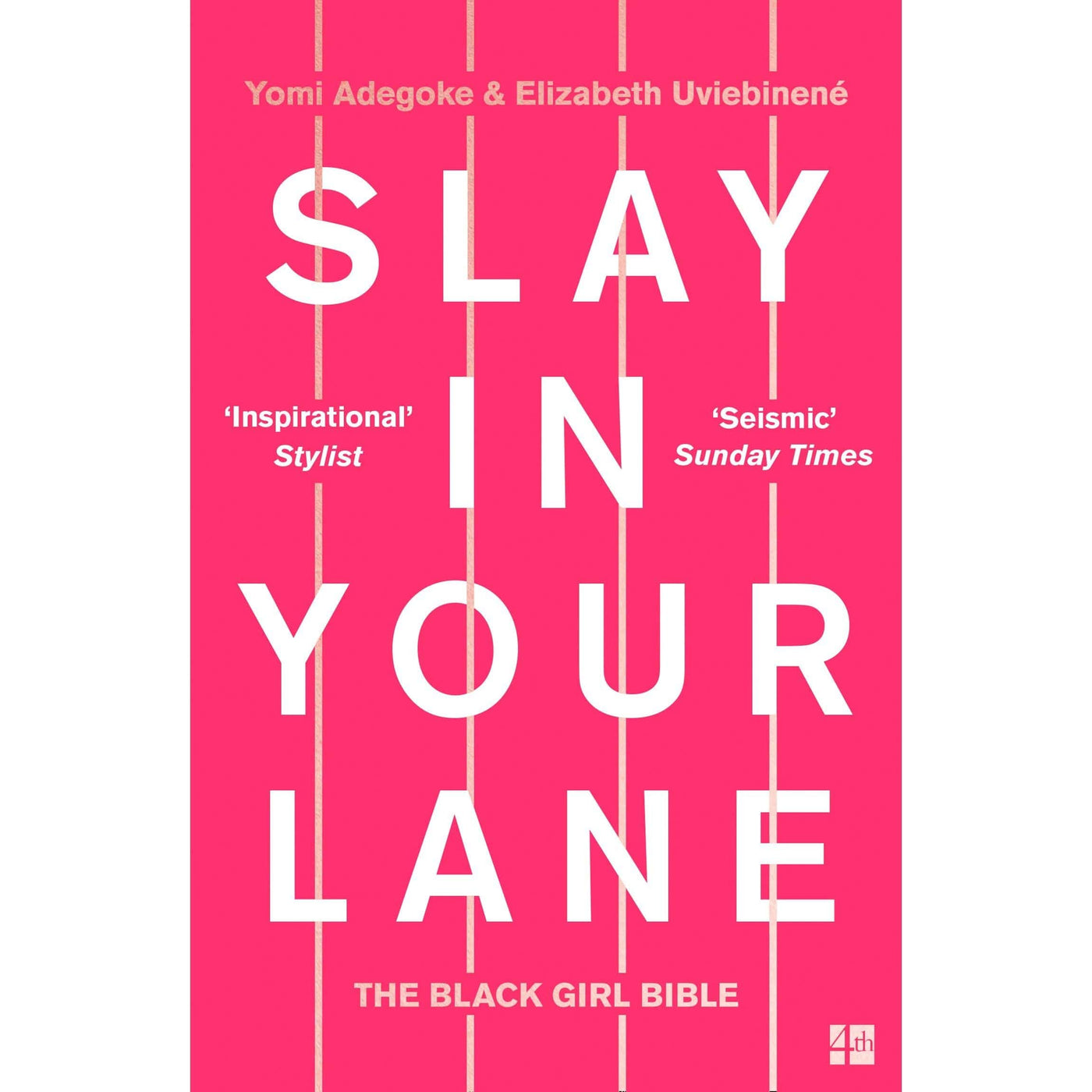Yomi Adegoke and Elizabeth Uviebinené: Slay In Your Lane