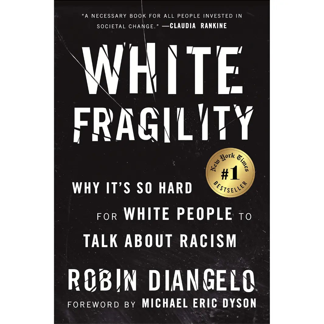 Robin Diangelo: White Fragility: Why it's so hard for white people to talk about racism - Migration Museum Shop
